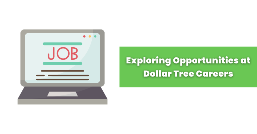 Exploring Opportunities at Dollar Tree Careers Dollar Tree Compass